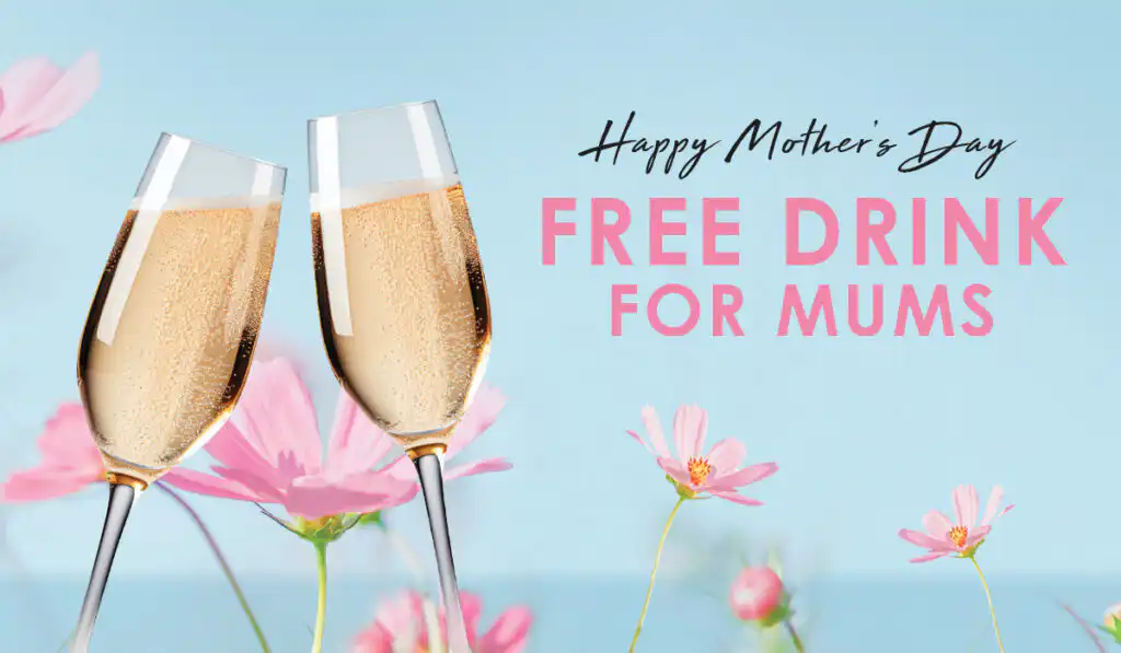 Mother's day free drink for mums